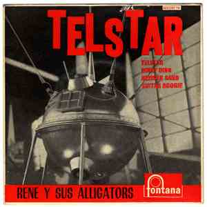 Rene Y Sus Alligators - Telstar