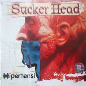 Sucker Head - Hipertensi