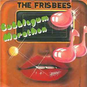 The Frisbees - Bubblegum Marathon