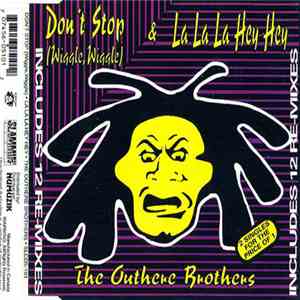 The Outhere Brothers - Don't Stop (Wiggle, Wiggle) / La La La Hey Hey