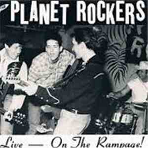 The Planet Rockers - Live - On The Rampage!