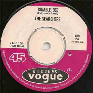 The Searchers - Bumble Bee / Let The Good Times Roll