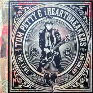 Tom Petty & The Heartbreakers - The Live Anthology