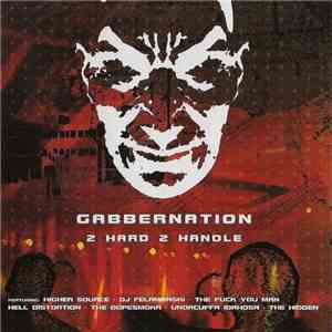 Various - Gabbernation - 2 Hard 2 Handle