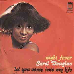 Carol Douglas - Night Fever