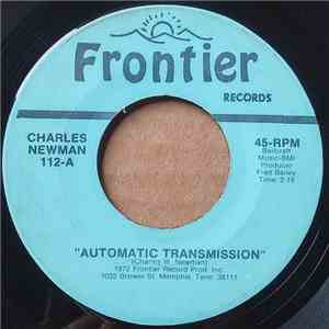 Charles Newman  - Automatic Transmission / A Secret Love Affair