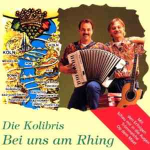 Die Kolibris - Bei Uns Am Rhing