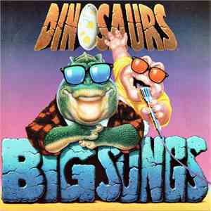 Dinosaurs  - Big Songs