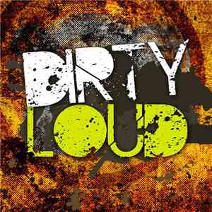 Dirty Loud - Dirt EP