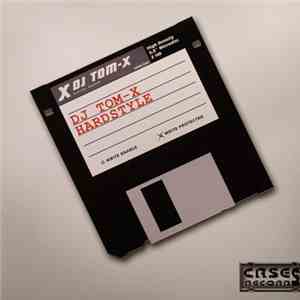 DJ Tom-X - Hardstyle