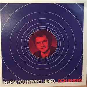 Don Jenkins  - In Case You Haven't Heard...