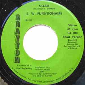 E. W. Funktionaire - Noah