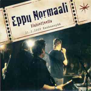 Eppu Normaali - Klubiotteella - 21.2.2009 Kankaanpää