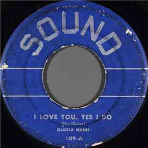 Gloria Mann - I Love You, Yes I Do / Earth Angel (Will You Be Mine)
