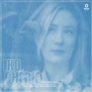 Iko Chérie - Dreaming On