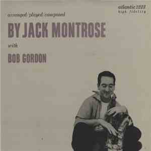 Jack Montrose With  Bob Gordon  - Arranged/Played/Composed