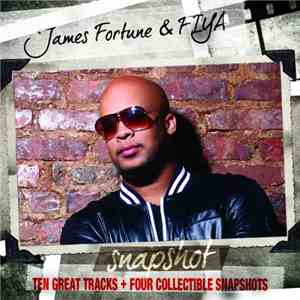 James Fortune  & FIYA - Snapshot