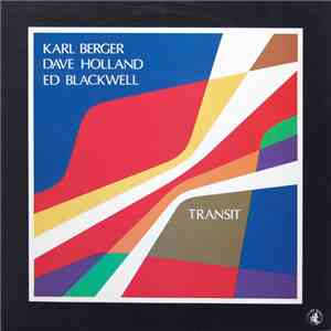 Karl Berger / Ed Blackwell / Dave Holland - Transit