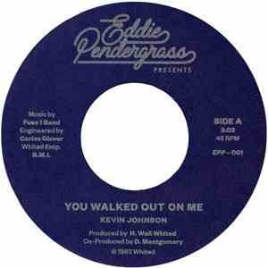 Kevin Johnson  - You Walked Out On Me