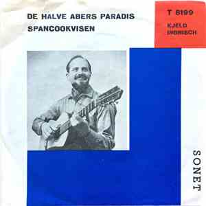 Kjeld Ingrisch - De Halve Abers Paradis / Spancookvisen