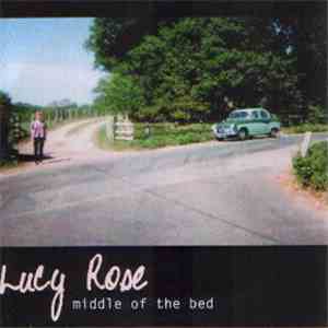 Lucy Rose - Middle Of The Bed