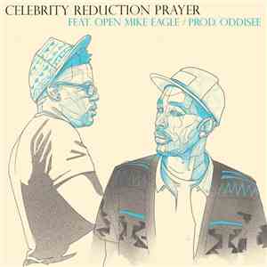 Mello Music Group Feat. Open Mike Eagle - Celebrity Reduction Prayer