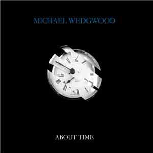 Michael Wedgwood - About Time