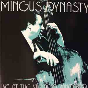 Mingus Dynasty - Live At The Village Vanguard