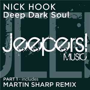 Nick Hook - Deep Dark Soul (Part 1)