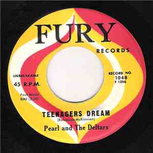 Pearl And The Deltars - Teenagers Dream / Dance, Dance, Dance