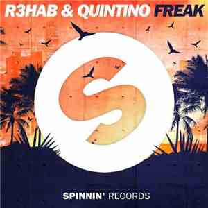 R3hab & Quintino - Freak