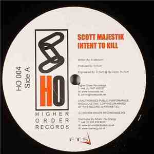 Scott Majestik / Martin Space - Intent To Kill / Get Busy