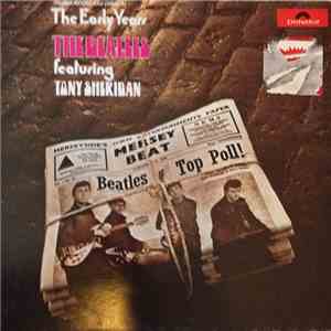 The Beatles Featuring Tony Sheridan - The Early Years