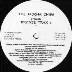 The Mocha Chips - Bronze Trax 1