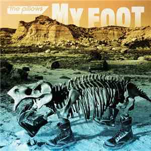 The Pillows - MY FOOT