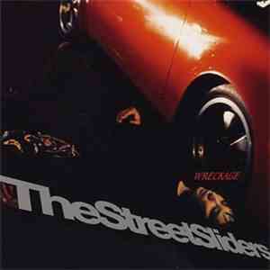 The Street Sliders - Wreckage