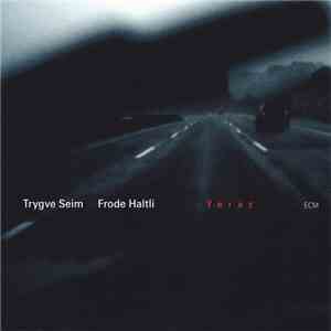 Trygve Seim / Frode Haltli - Yeraz