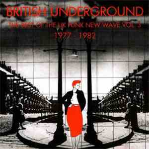 Various -  British Underground - The Best Of The UK Punk New Wave 1977 - 19 ...