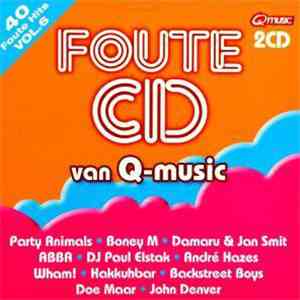 Various - Foute CD Van Q-Music Vol. 6