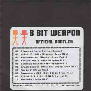 8 Bit Weapon - Offical Bootleg