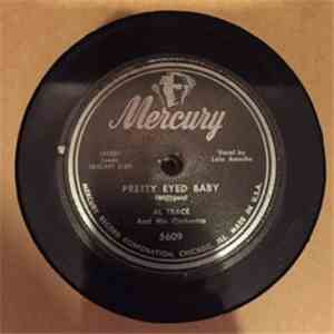 Al Trace And His Orchestra - Pretty Eyed Baby / That's The One For Me