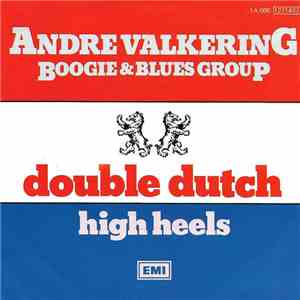 André Valkering Boogie & Blues Group - Double Dutch