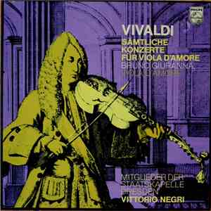 Antonio Vivaldi, Vittorio Negri, Bruno Giuranna - Complete Concertos For Vi ...