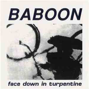 Baboon  - Face Down In Turpentine