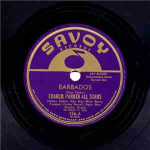 Charlie Parker All Stars - Barbados / Parker's Mood