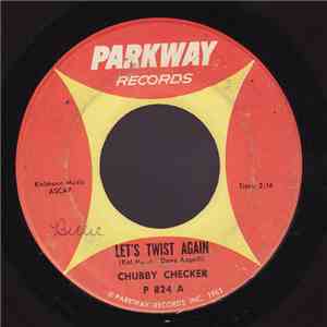 Chubby Checker - Let's Twist Again / Everything's Gonna' Be All Right