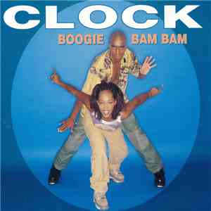 Clock - Boogie Bam Bam