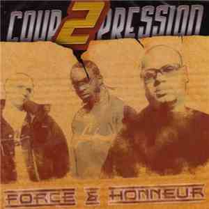 Coup 2 Pression - Force & Honneur