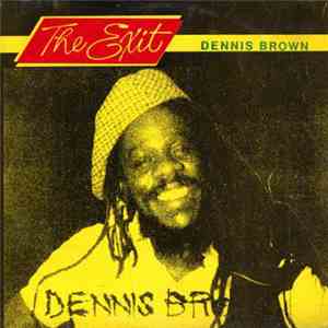 Dennis Brown - The Exit