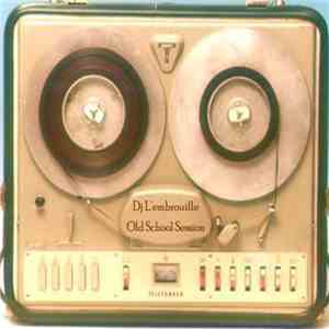 DJ L'Embrouille - Old School Session
